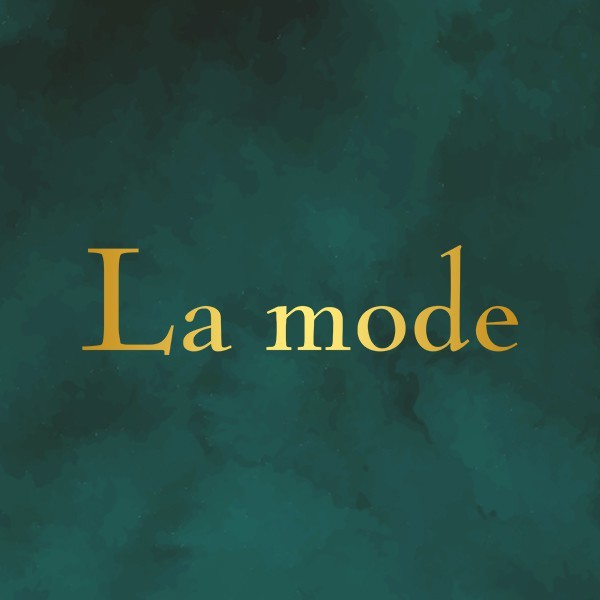 La mode.