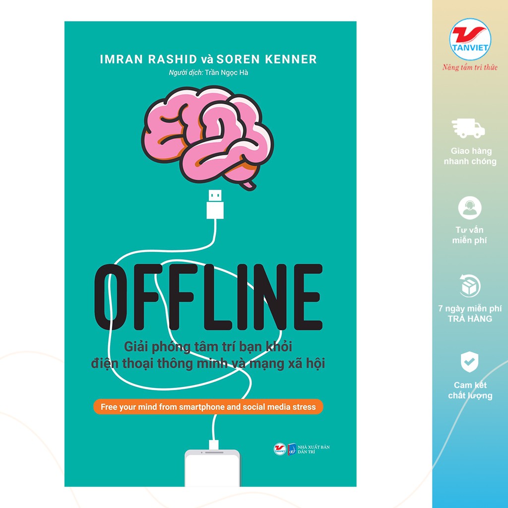 Sách - Offline Giải Phóng Tâm Trí Bạn Khỏi Điện Thoại Thông Minh Và Mạng Xã Hội