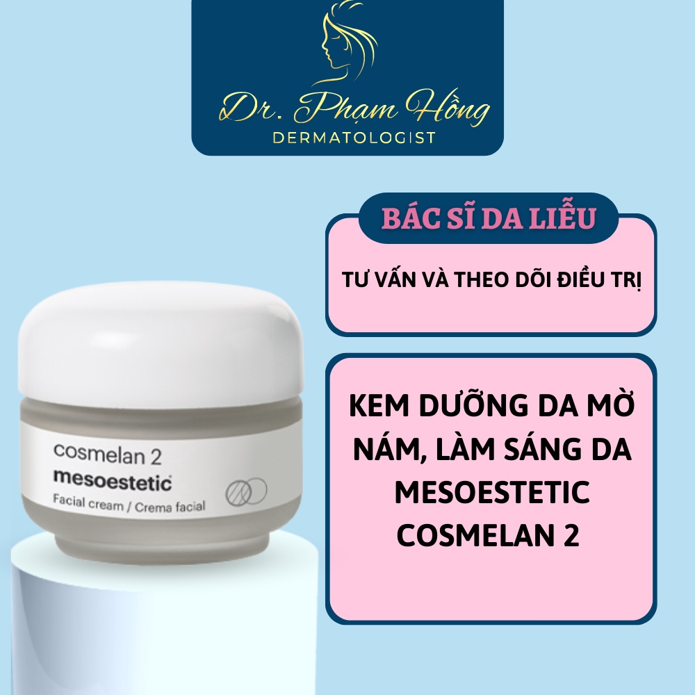Kem mờ nám cao cấp Mesoestetic Cosmelan 2 - 30g - Dr. Phạm Hồng