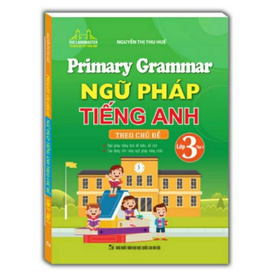 Sách - Primary Grammar - Ngữ pháp tiếng anh theo chủ đề lớp 3 tập 2