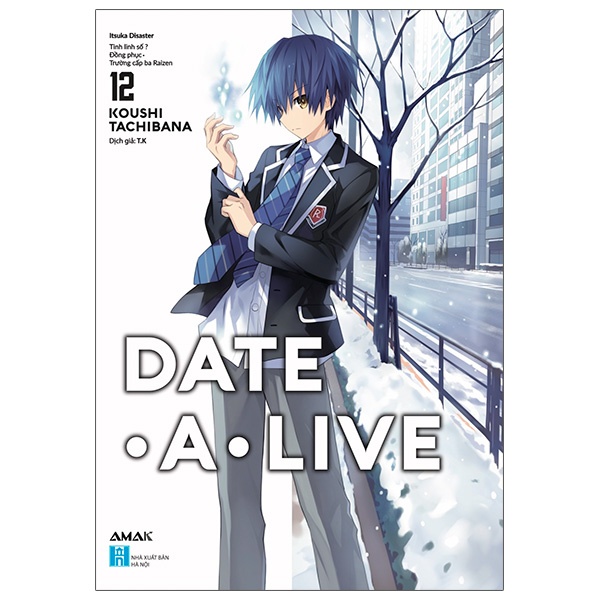 Sách Date A Live - Tập 12 - Itsuka Disaster - Tặng Kèm Bookmark