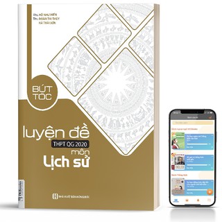 Bứt Tốc Luyện Đề THPT QG 2020 Môn Lịch Sử