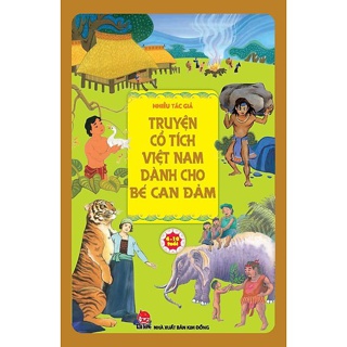 Truyện Cổ Tích Việt Nam Dành Cho Bé Can Đảm