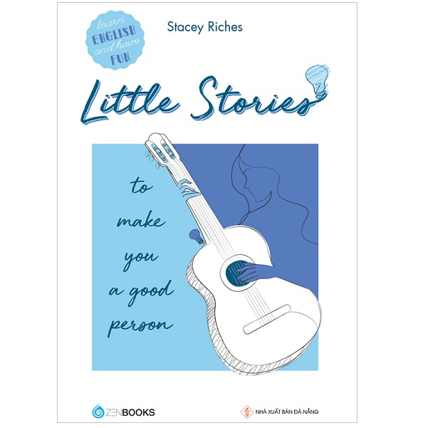 Sách Zenbooks- Combo Little Stories-To Help You Relax+To Have A Nice Day+ To Push You Forward+ To Make You A Good Person