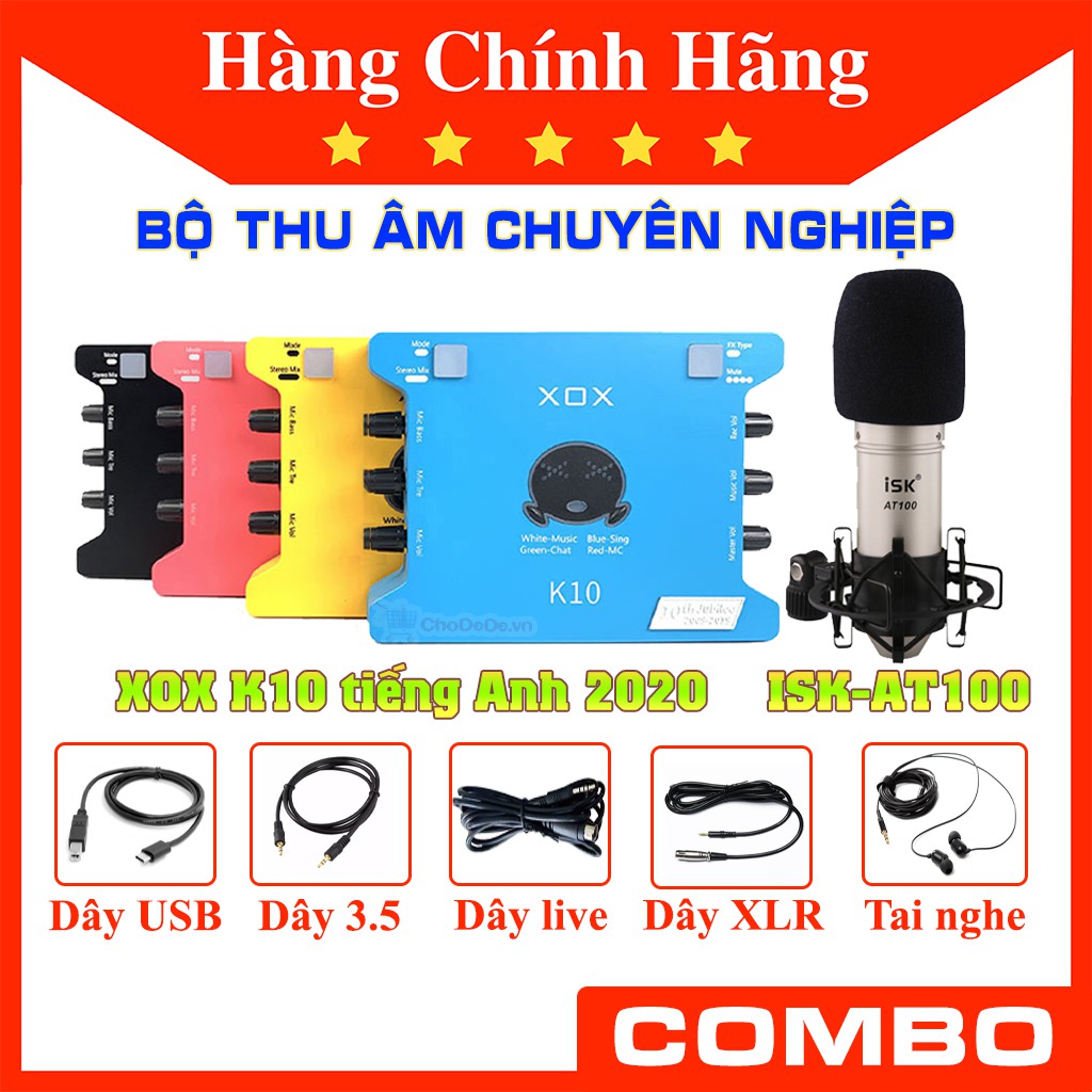 Combo XOX K10 2020 và ISK AT100 tặng kèm tai nghe kiểm âm - Bộ sound card và mic thu âm chuyên nghiệp giá rẻ