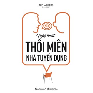 Nghệ Thuật Thôi Miên Nhà Tuyển Dụng
