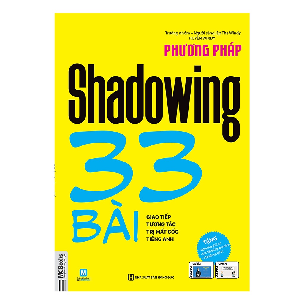 Sách Phương Pháp Shadowing 33 Bài Giao Tiếp Tương Tác Trị Mất Gốc Tiếng Anh - BẢN QUYỀN