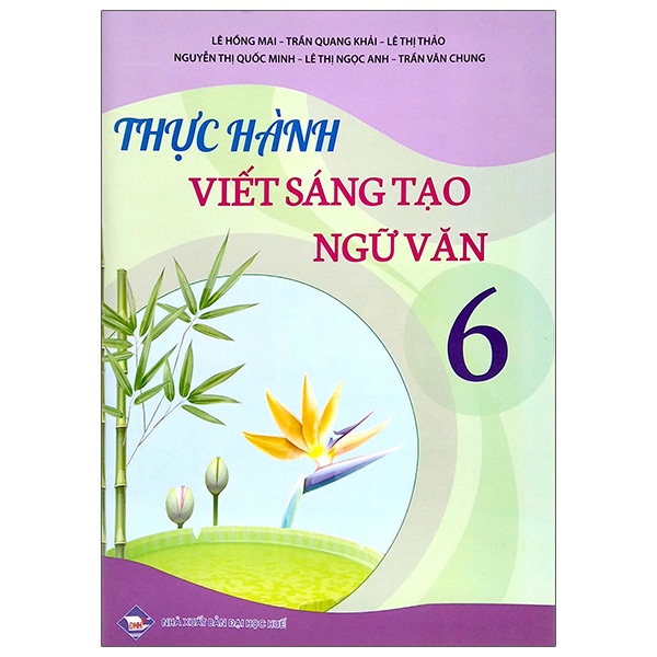 Sách Thực Hành Viết Sáng Tạo Ngữ Văn 6