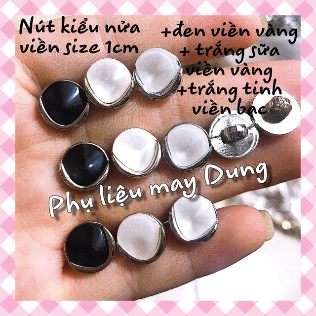 Nút kiểu nửa viền size 1cm