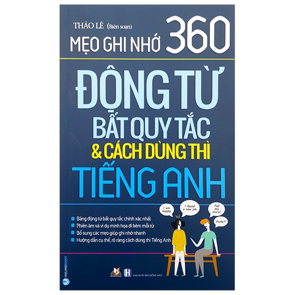 Sách - Mẹo Ghi Nhớ 360 Động Từ Bất Quy Tắc Và Cách Dùng Thì Tiếng Anh