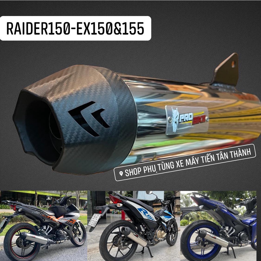 PÔ XE RAIDER FI / WINNER / SONIC150 / EX150 / EX155 PRO-BIKE ( ỐNG XÃ BÔ )