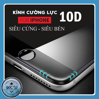 KÍNH CƯỜNG LỰC 10D FULL MÀN CHO IPHONE - THIẾT KẾ MỚI SIÊU CỨNG