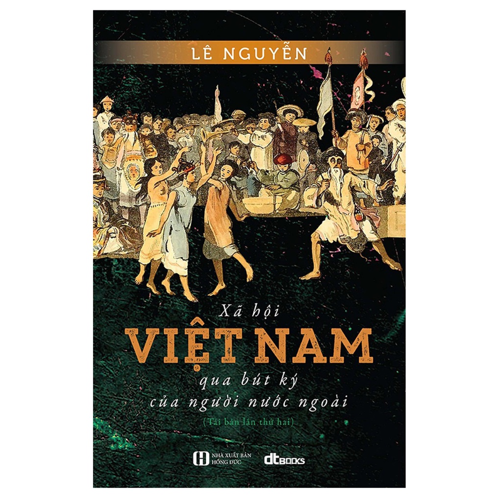 Sách - Xã Hội Việt Nam Qua Bút Ký Của Người Nước Ngoài