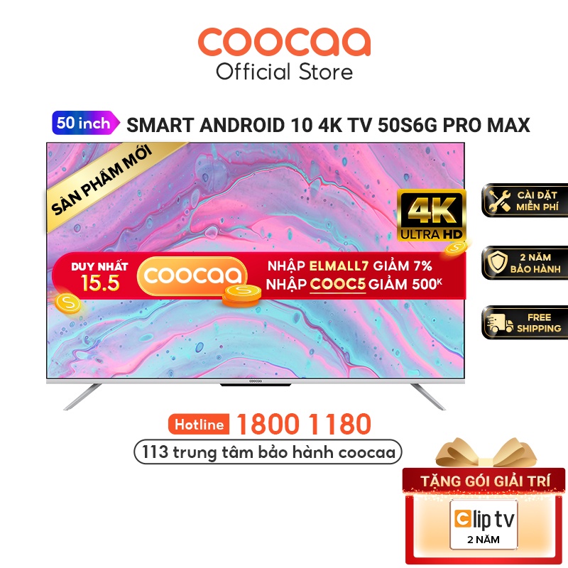 [Mã ELBAU7 giảm 7% đơn 5TR] Smart Tivi Coocaa Android 10 50 inch - Model 50S6G Pro Max - Miễn phí lắp đặt