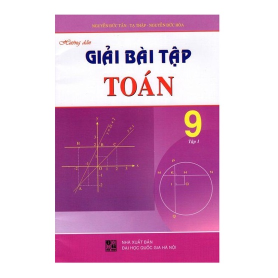 Sách - Hướng Dẫn Giải Bài Tập Toán Lớp 9 (Tập 1)