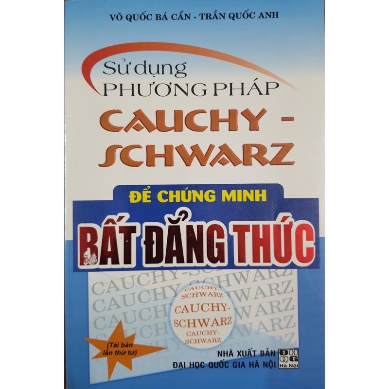 Sách - Sử Dụng Phương Pháp Cauchy - Schwarz Để Chứng Minh Bất Đẳng Thức