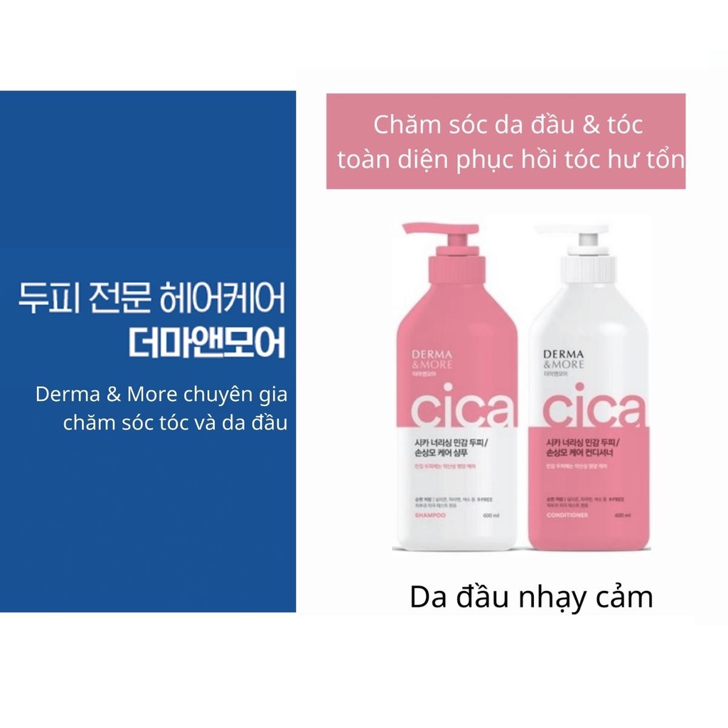 Bộ dầu gội và dầu xả phục hồi tóc hư tổn Derma & More CICA giảm gãy rụng, dưỡng tóc bóng khỏe cho da đầu nhạy cảm 600ml