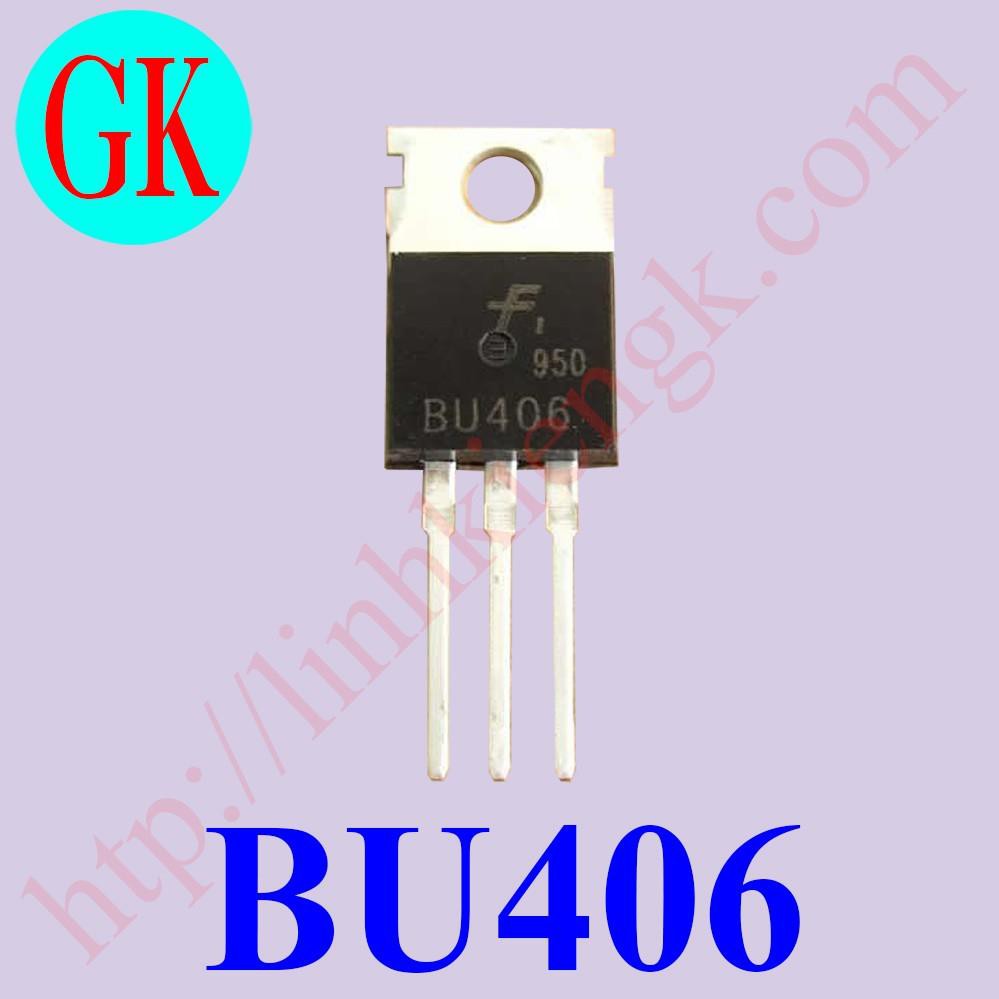 BU406 loại tốt - transistor bán dẫn [B-09]