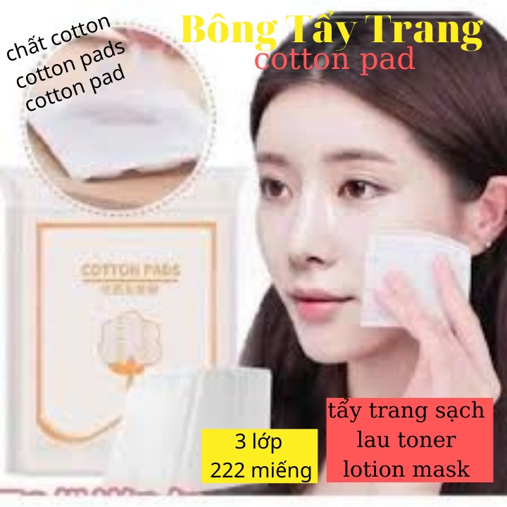 Bông Tẩy Trang 3 Lớp Cotton Pads 222 Miếng Nội Địa Trung Cotton Pad Thấm Nước Tẩy Trang Toner Làm Sạch Da Lotion Mask