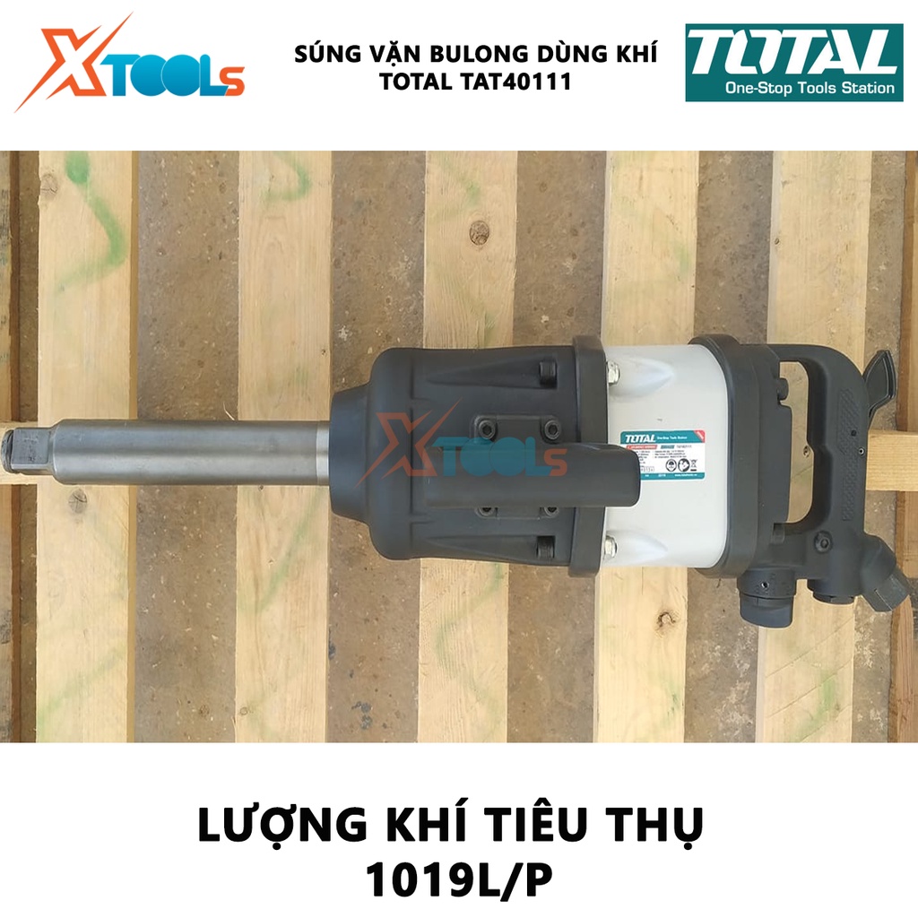 Máy siết bulong khí nén 25mm (1&quot;) Total TAT40111 đầu vặn vuông 1'';  lượng khí tiêu thụ  1019l/p; kích thước bulong 1-3