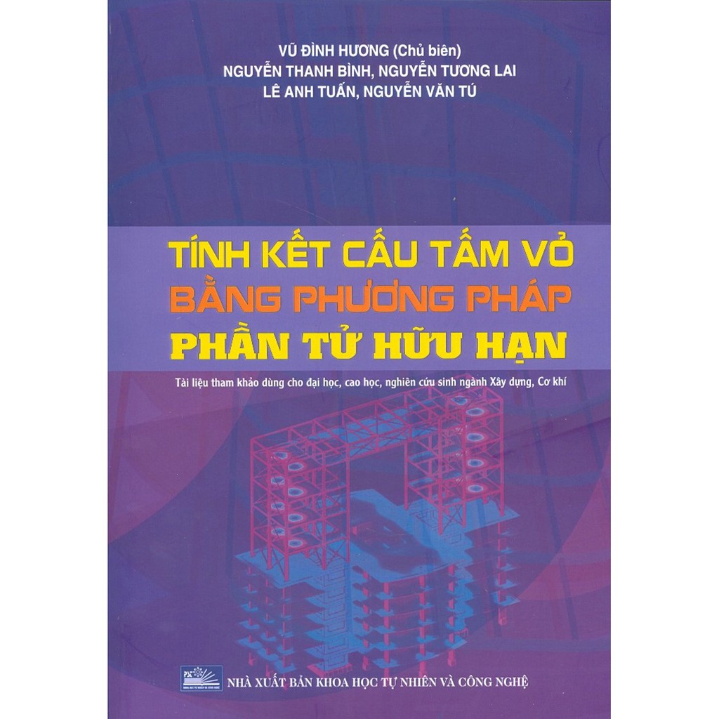 Sách - Tính Kết Cấu Tấm Vỏ Bằng Phương Pháp Phần Tử Hữu Hạn