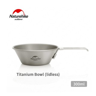 Bát dã ngoại Titanium Glamping NatureHike NH20CJ004