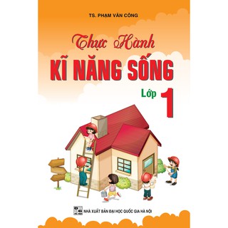 Sách - Thực Hành Kĩ Năng Sống Lớp 1