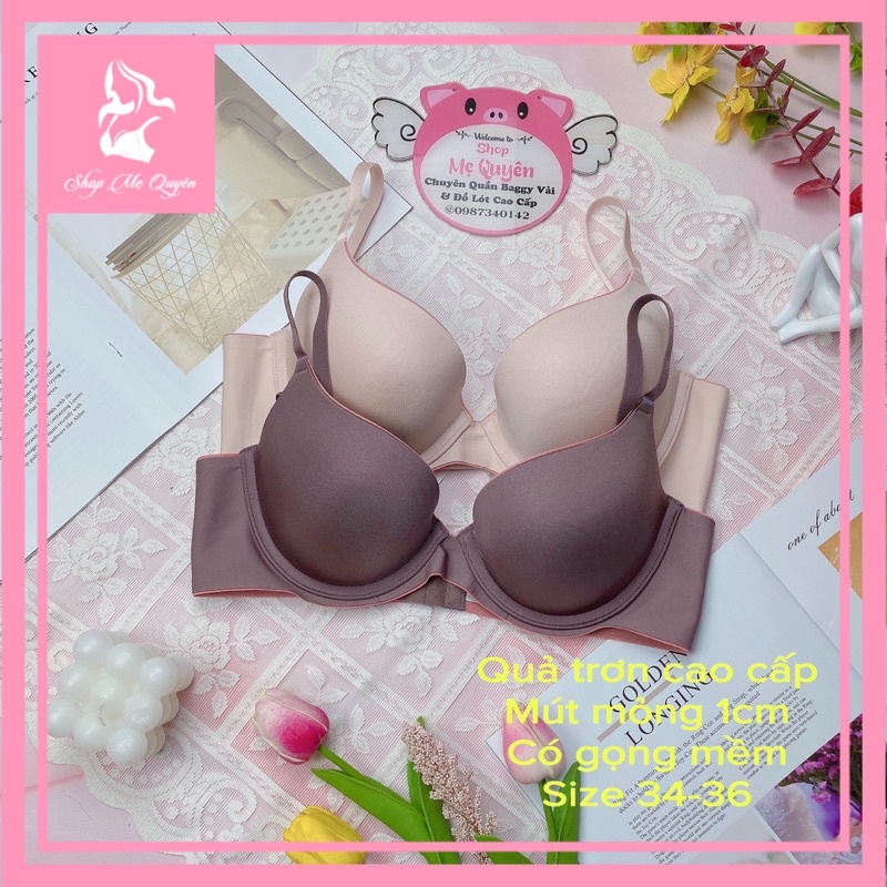 Áo lót xuất dư quả trơn nâng ngực, mút liền mỏng 1cm chống xệ dành cho form ngực to- HÀNG CAO CẤP