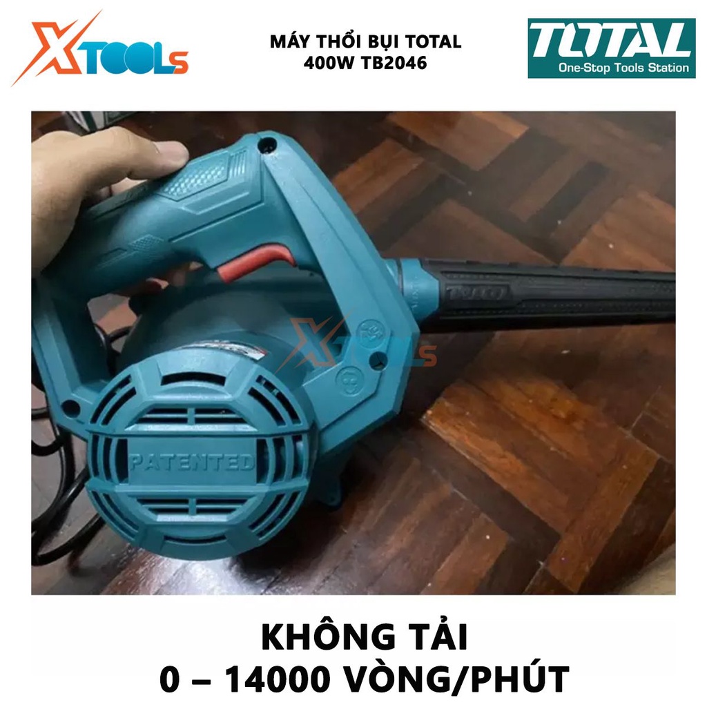 Máy thổi bụi/lá 400w Total TB2046 máy thổi khí cầm tay dùng điện: 220 - 240 V Tốc độ không tải: 0 – 14000 vòng/phút