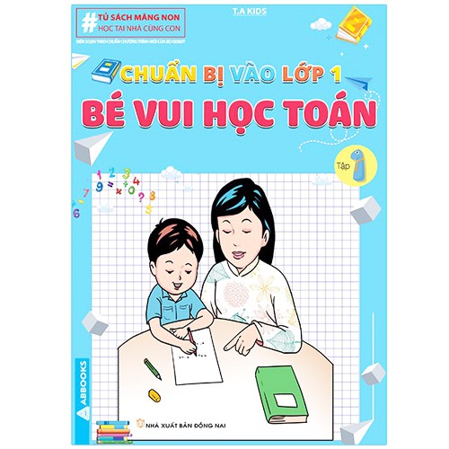 Bộ 2 Tập Vở Bé Vui Học Toán [ Hành Trang Cho Bé Vào Lớp 1 ]