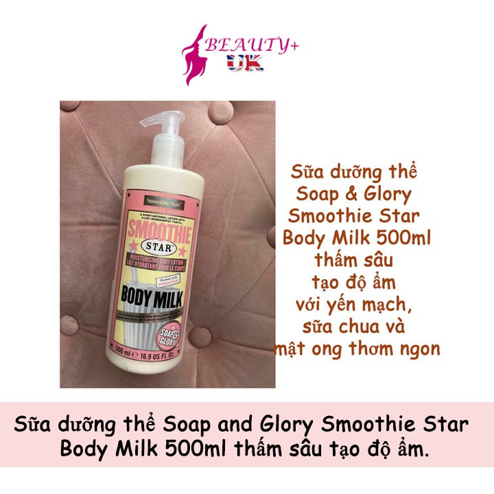 Sữa dưỡng thể Soap and Glory Smoothie Star Body Milk 500ml thấm sâu tạo độ ẩm