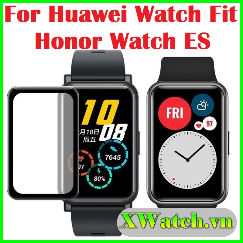 Cường lực màn hình 3D Cạnh Cong Full mặt kính cho Huawei Watch Fit / Watch ES