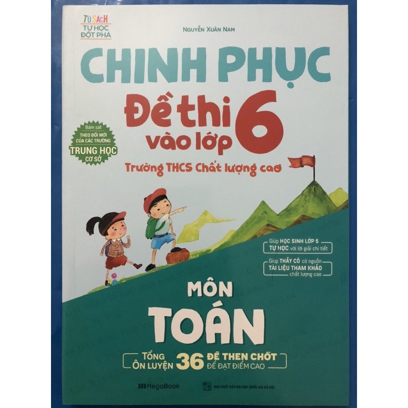 Sách - Chinh Phục Đề Thi Vào Lớp 6 Trường THCS Chất Lượng Cao Môn Toán