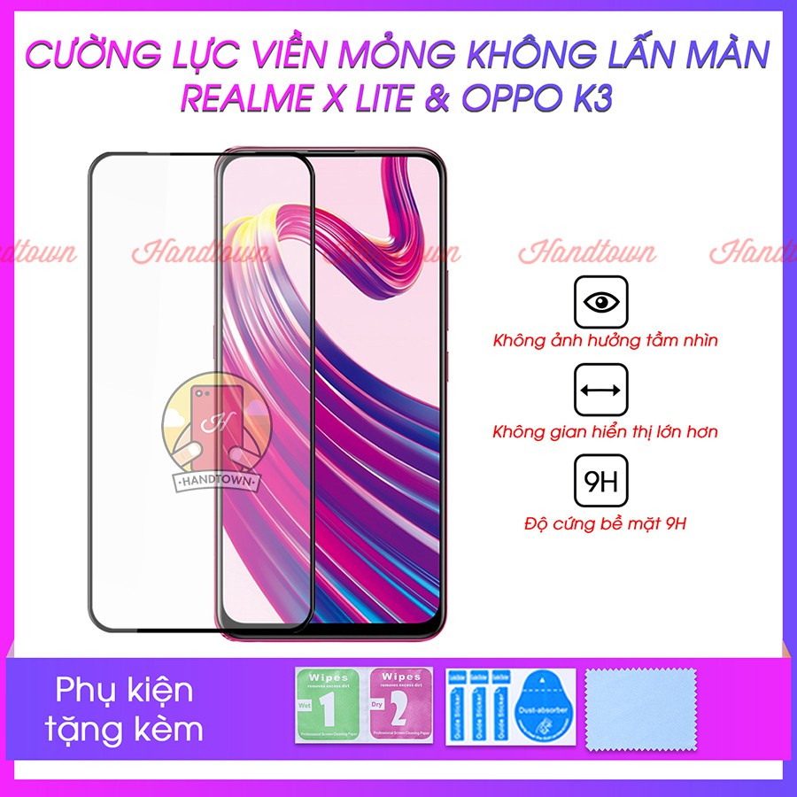 Cường Lực Viền Mỏng Dành Cho Oppo K3 / Realme X Không Lấn Màn