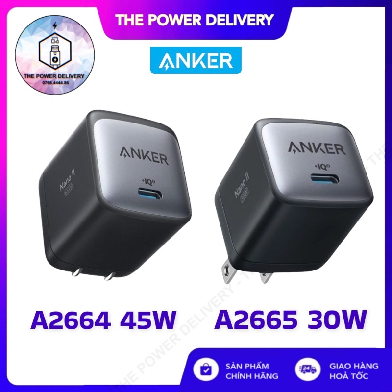 Củ Sạc Anker NANO 2 30w, 45w, 65w IQ 3.0 và PD/PPS - A2665, A2664, A2663 - BẢO HÀNH 12 THÁNG