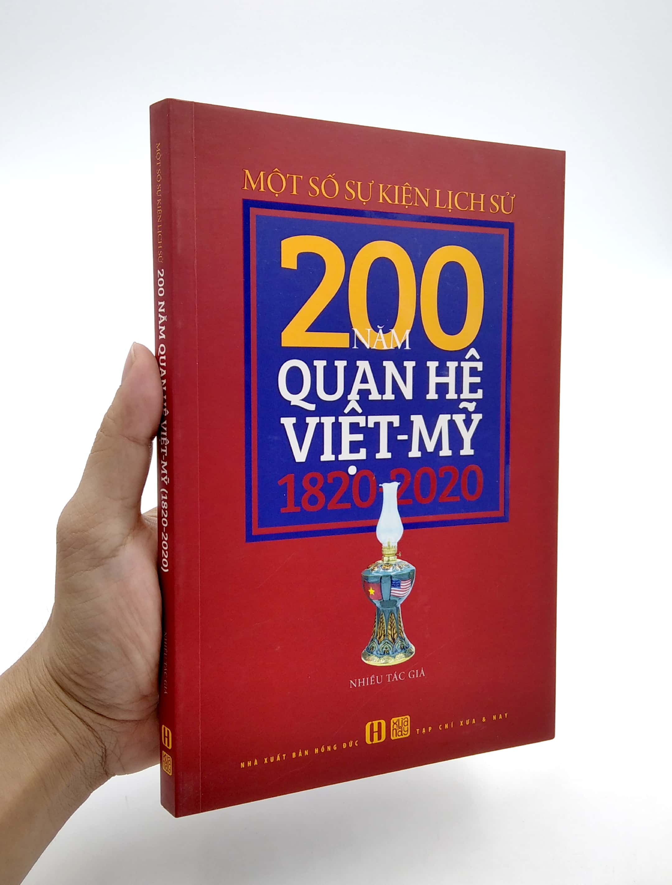 Sách Một Số Sự Kiện Lịch Sử - 200 Năm Quan Hệ Việt -Mỹ (1820-2020) | BigBuy360 - bigbuy360.vn
