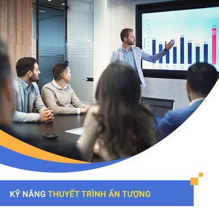 Kỹ năng thuyết trình ấn tượng