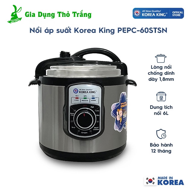 Nồi áp suất Korea King PEPC-60STSN Cao Cấp Tiện Lợi