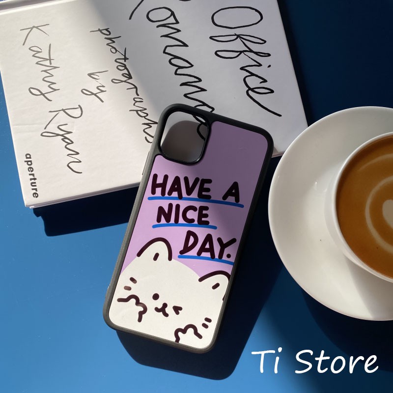 Ốp Lưng Have A Nice Day 2 iP [ TI STORE ]