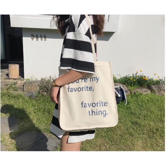 TÚI Vải túi TOTE VẢI TRẮNG NGÀ STYLE HÀN QUỐC - TÚI TOTE VẢI “YOU ARE MY FAVARITE”
