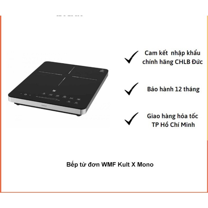 Bếp từ đơn WMF kult X mono [Nhập Đức]