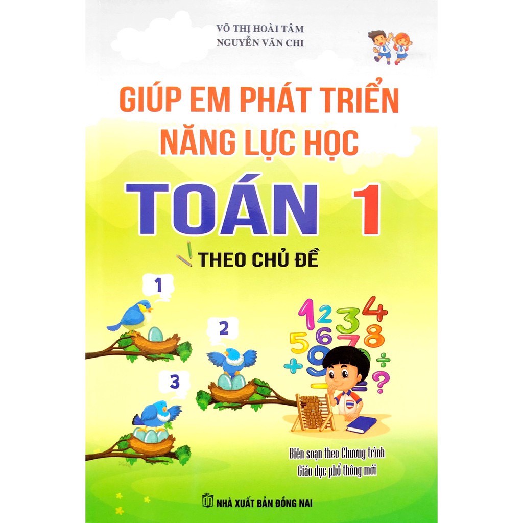 Sách - Giúp Em Phát Triển Năng Lực Học Toán 1 Theo Chủ Đề