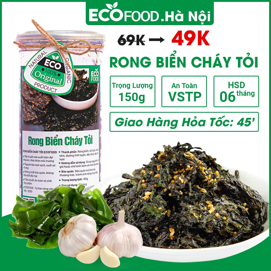 Rong biển cháy tỏi 150G ecofood trộn cơm ăn liền đồ ăn vặt việt nam an toàn vệ sinh thực phẩm