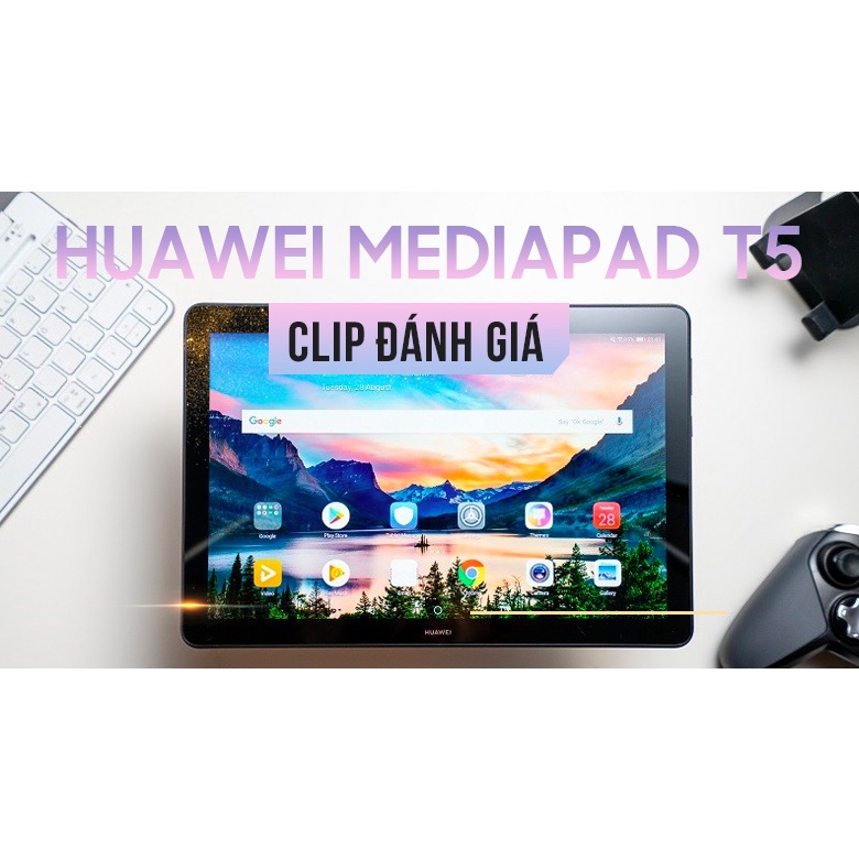 Máy tính bảng Huawei Mediapad T5 10.1 inch (3GB/32GB)
