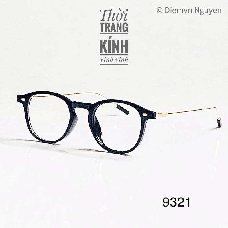 Fashion 9321 gọng kính cận thời trang chân ông cho mặt nhỏ xinh xắn