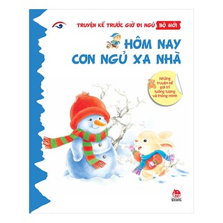 Sách - Hôm Nay Con Ngủ Xa Nhà - Truyện Kể Trước Giờ Đi Ngủ