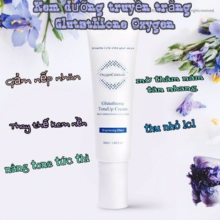 Mg77 Kem dưỡng Oxygen Ceuticals Glutathione Tone Up Cream