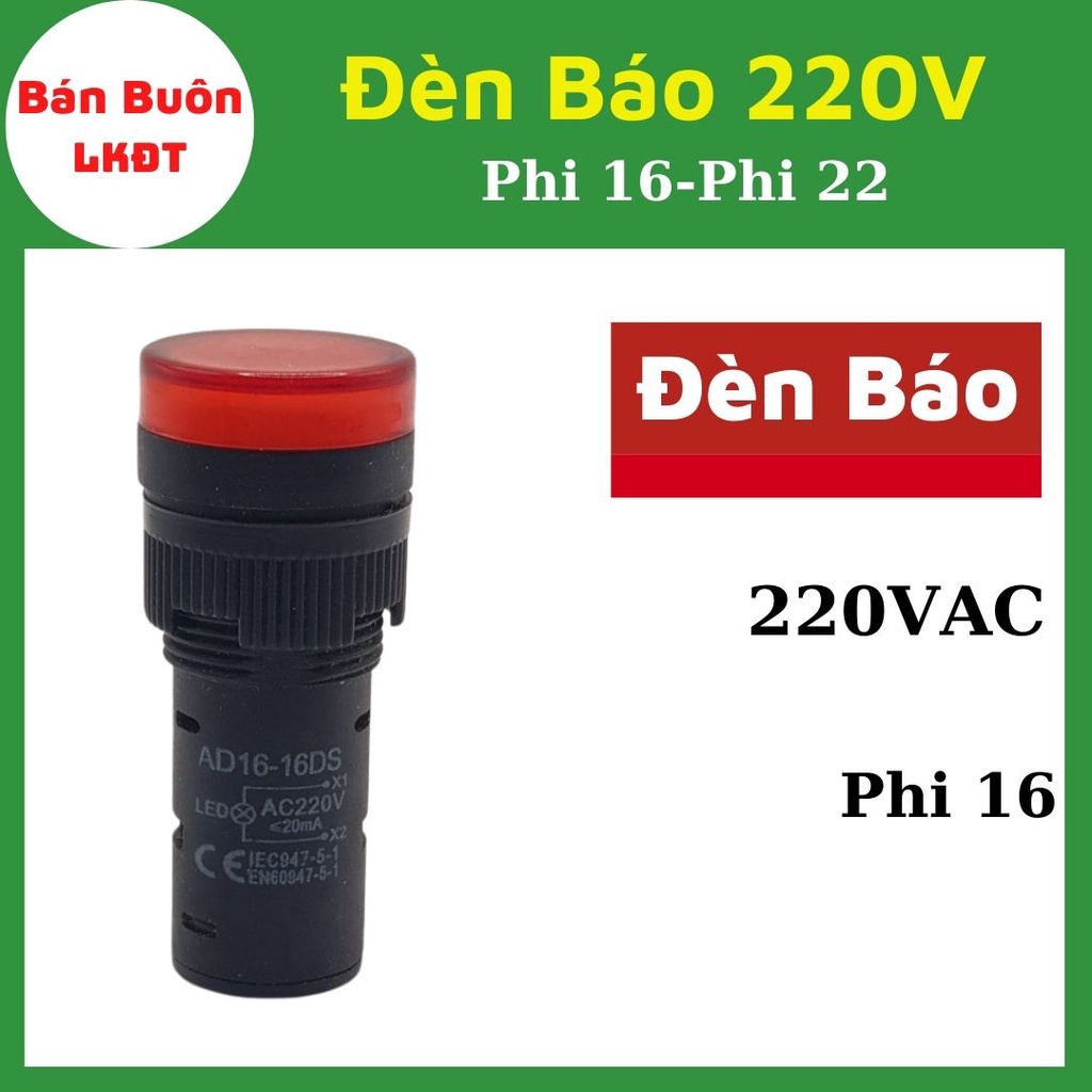 Đèn báo 220V phi 22/ Phi 16. Đèn báo 220V