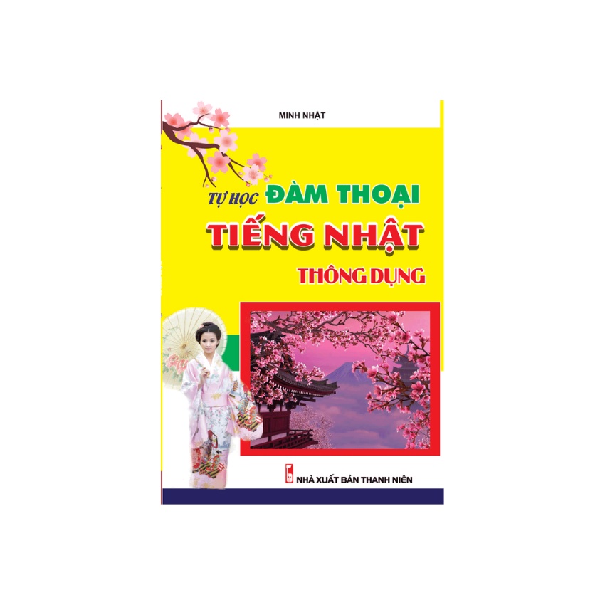Sách - Tự Học Đàm Thoại Tiếng Nhật Thông Dụng