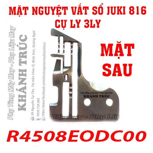 R4508E0DC00 Mặt nguyệt máy Vắt sổ Juki 816 3ly máy may công nghiệp